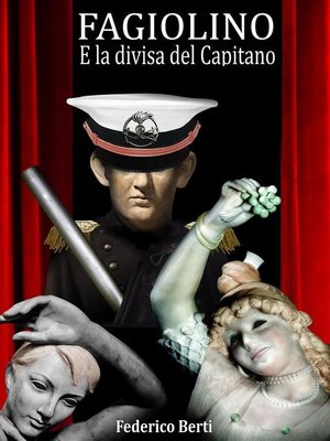 cover image of Fagiolino e la Divisa del Capitano